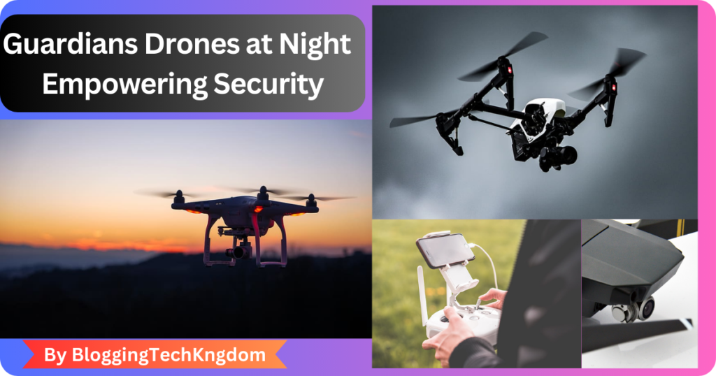 drones at night for surveillance